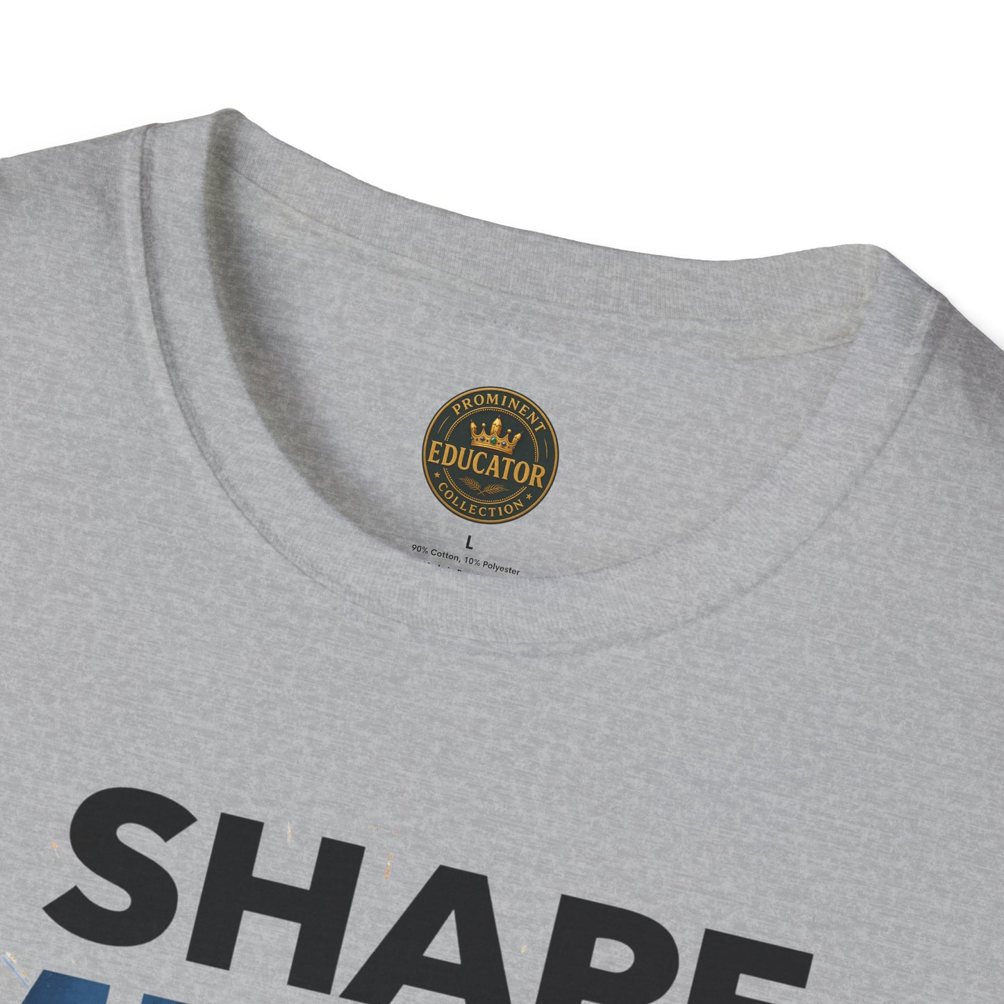 Prominent Educator Men - I Shape Minds and Futures Men - Teacher Tribute Tee
