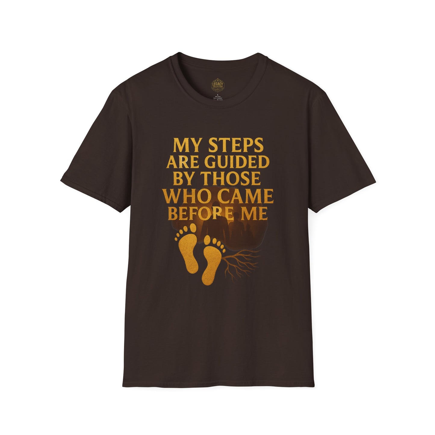 My Steps are Guided by Those who came Before Me - Unisex Legacy Tee