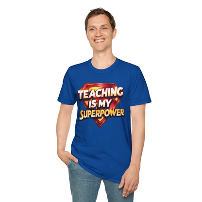 Prominent Educator Men Teaching is my Superpower - Teacher Tribute Tee