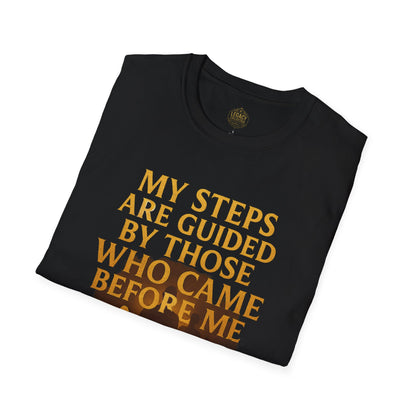 My Steps are Guided by Those who came Before Me - Unisex Legacy Tee