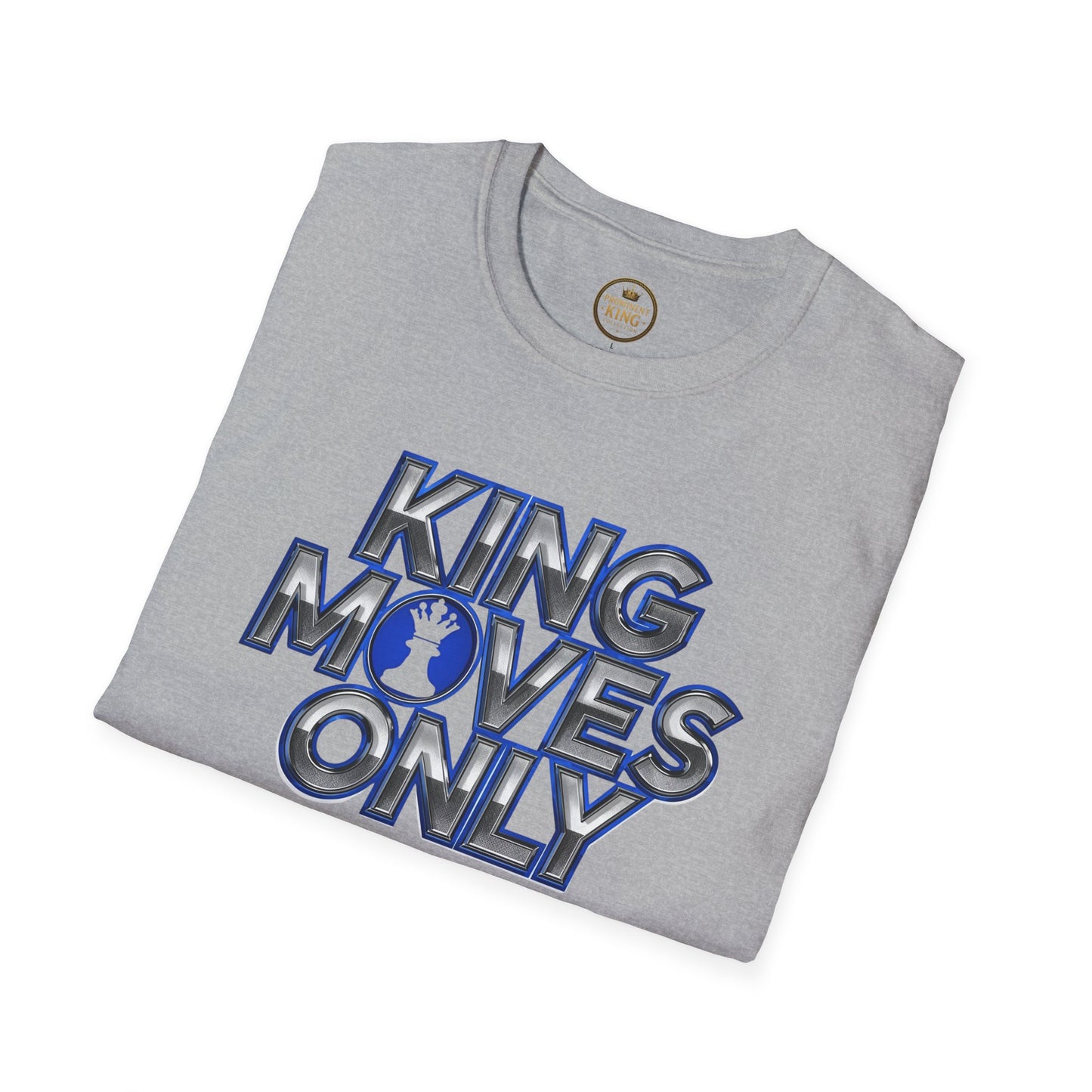 Prominent King - Kings Moves Only T-Shirt