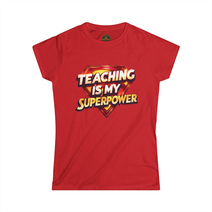 Teaching is my Superpower Prominent Educator Women - Teacher Tribute Tee