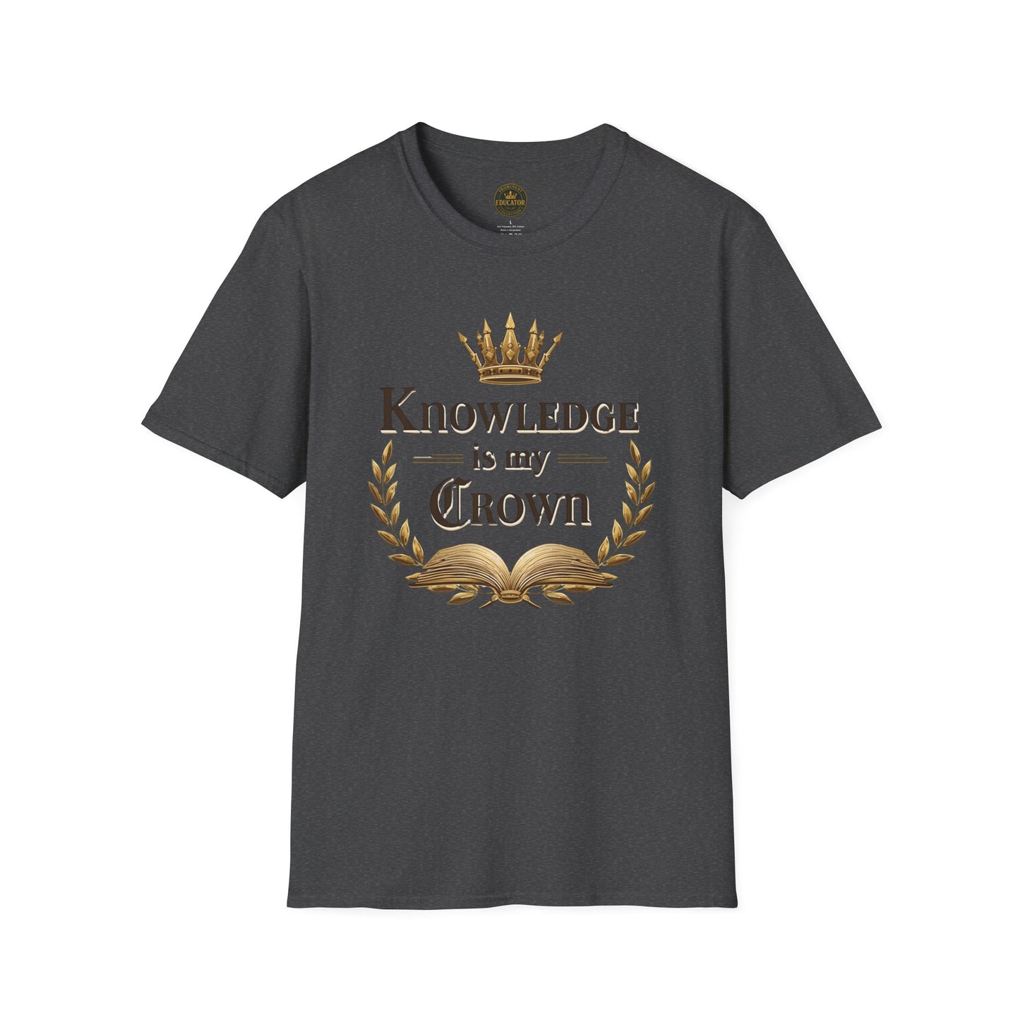 Prominent Educator Men - Knowledge is my Crown Men - Teacher Tribute Tee