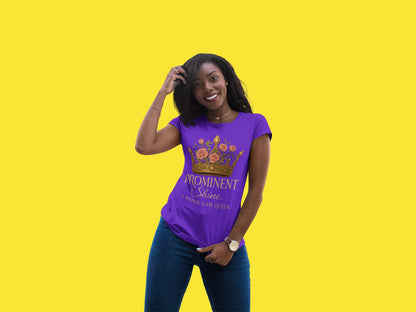 Prominent Shine - Women's Tee - Prominent Queen Collection