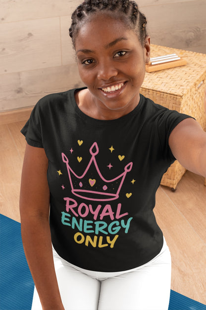 Royal Energy Only - Princess Mayah Tee