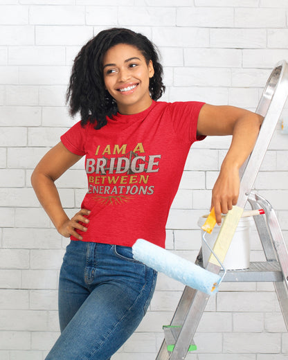 I am a Bridge between Generations - Unisex Legacy Tee
