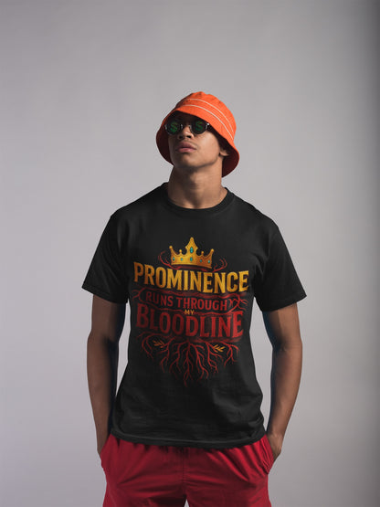 Prominence runs through my Bloodline - Unisex Legacy Tee