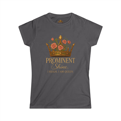 Prominent Shine - Women's Tee - Prominent Queen Collection