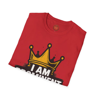 Prominent King - I Am Prominent T-Shirt