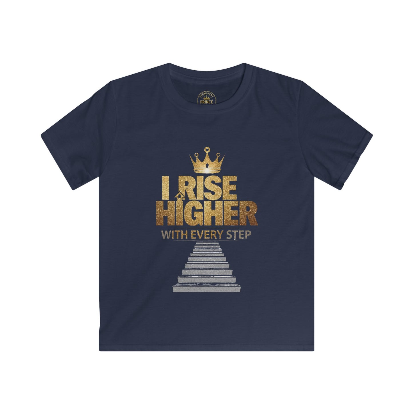 I Rise Higher with every Step Kids Tee - Prominent Prince Collection