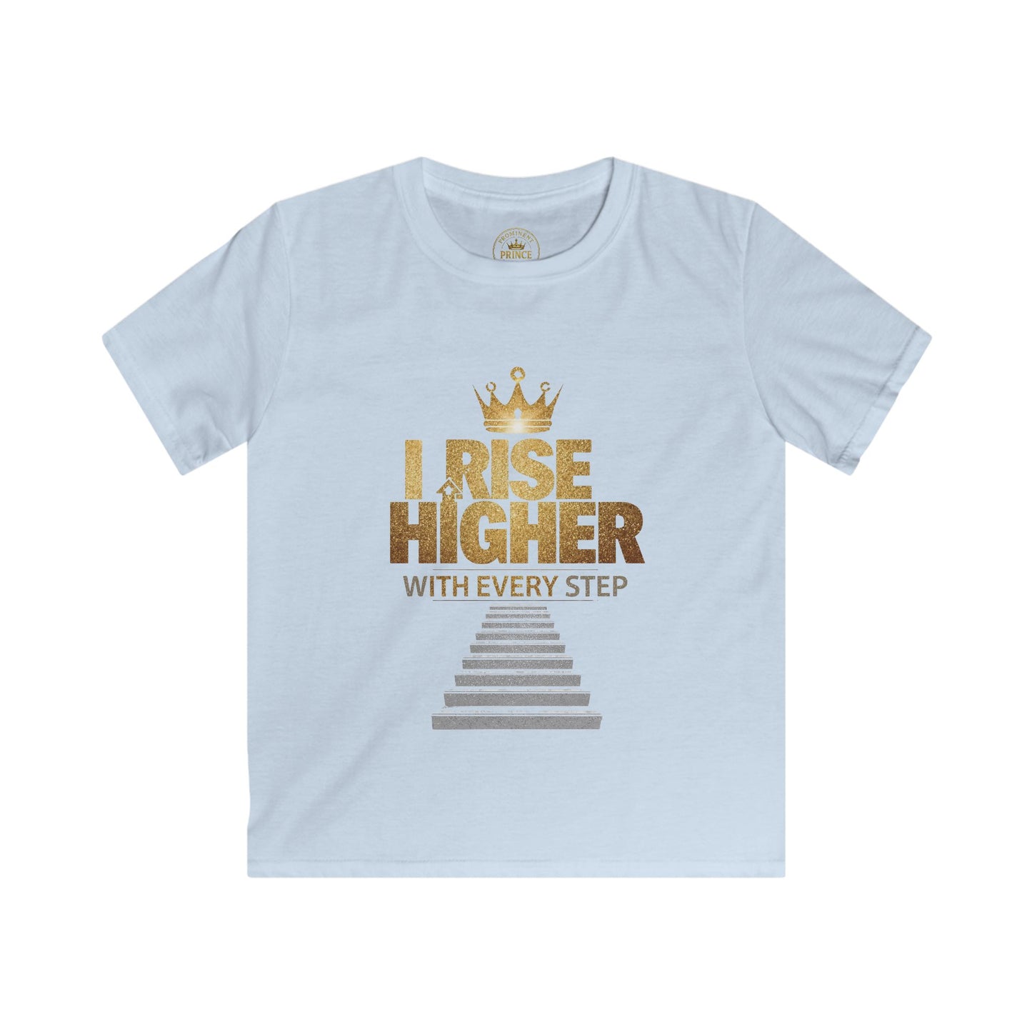 I Rise Higher with every Step Kids Tee - Prominent Prince Collection