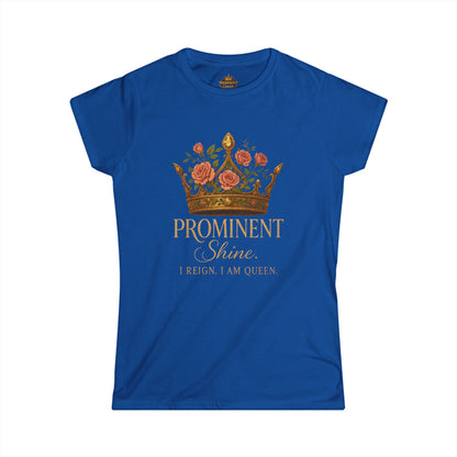 Prominent Shine - Women's Tee - Prominent Queen Collection
