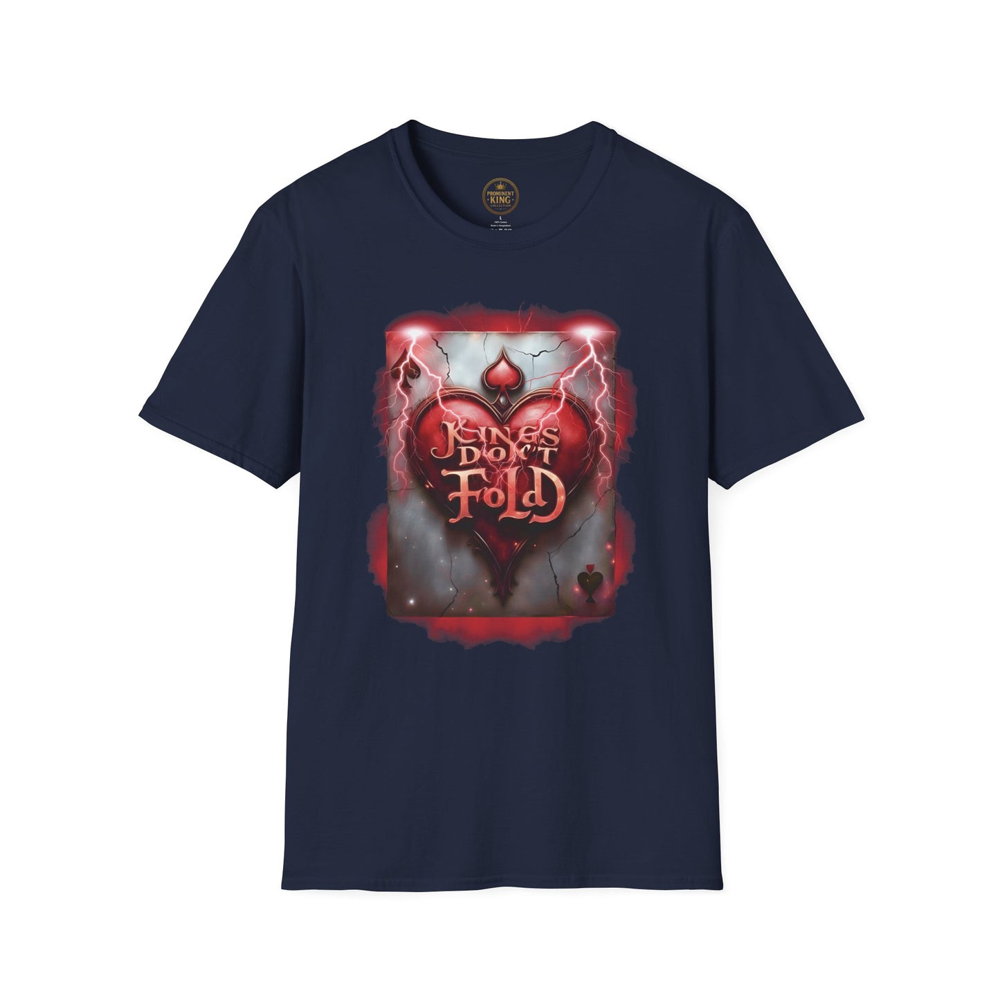 Prominent King - Kings don’t Fold T-Shirt
