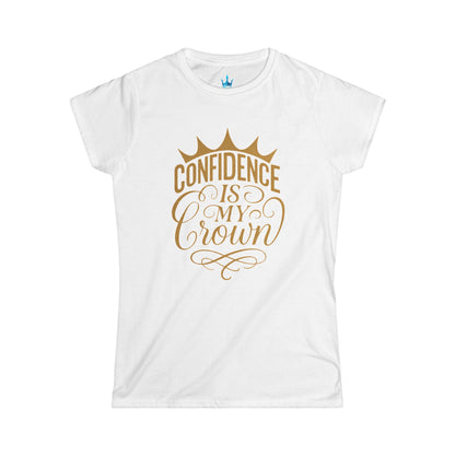 Princess Mayah - Confidence Is my Crown Affirmation Shirt