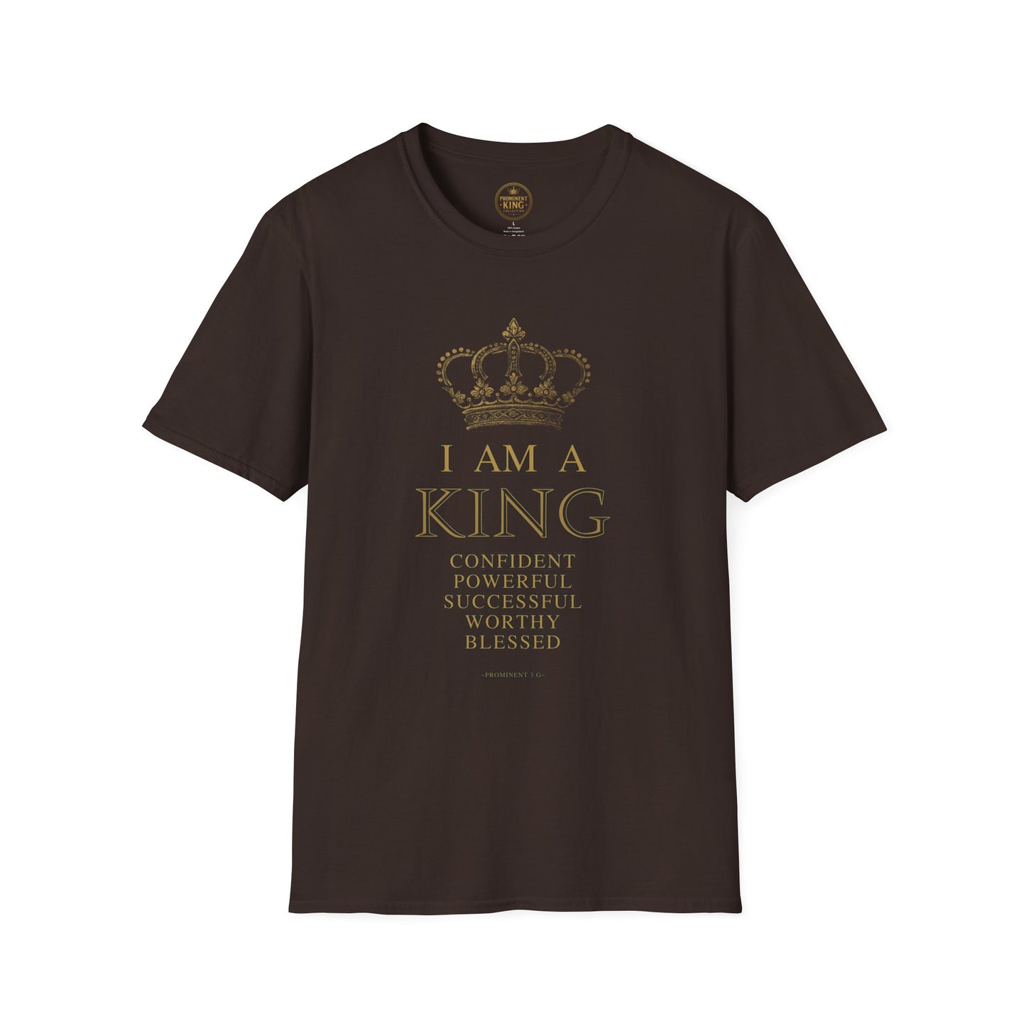 Prominent King - I am A King T-Shirt