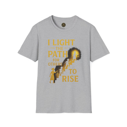 Prominent Educator Men - I Light the Path for Others to Rise Men - Teacher Tribute Tee