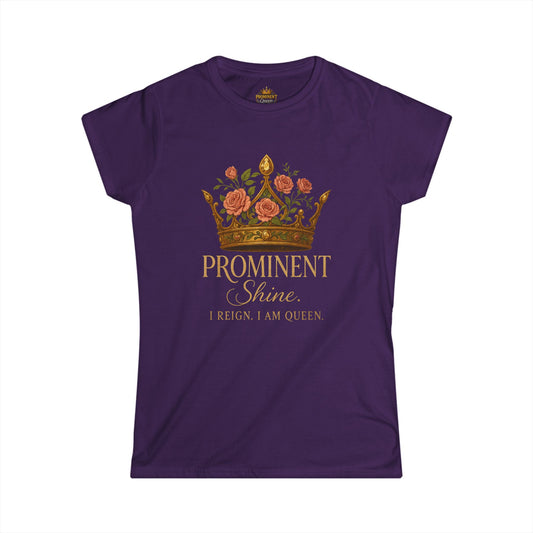Prominent Shine - Women's Tee - Prominent Queen Collection