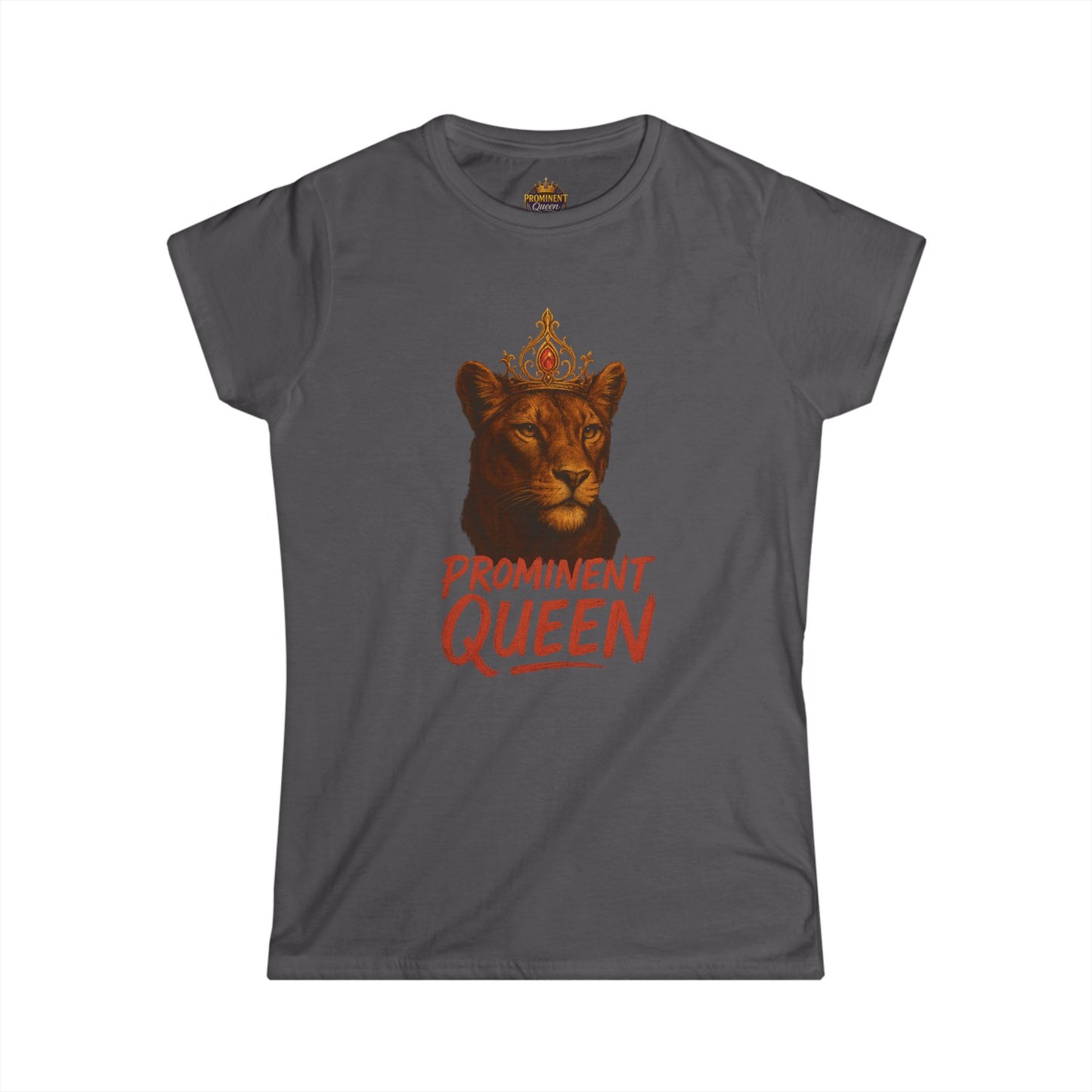 Prominent Queen - Women's Tee - Prominent Queen Collection