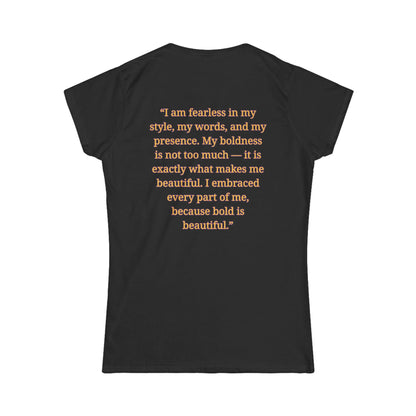 Princess Niyah - Bold is Beautiful Affirmation Shirt