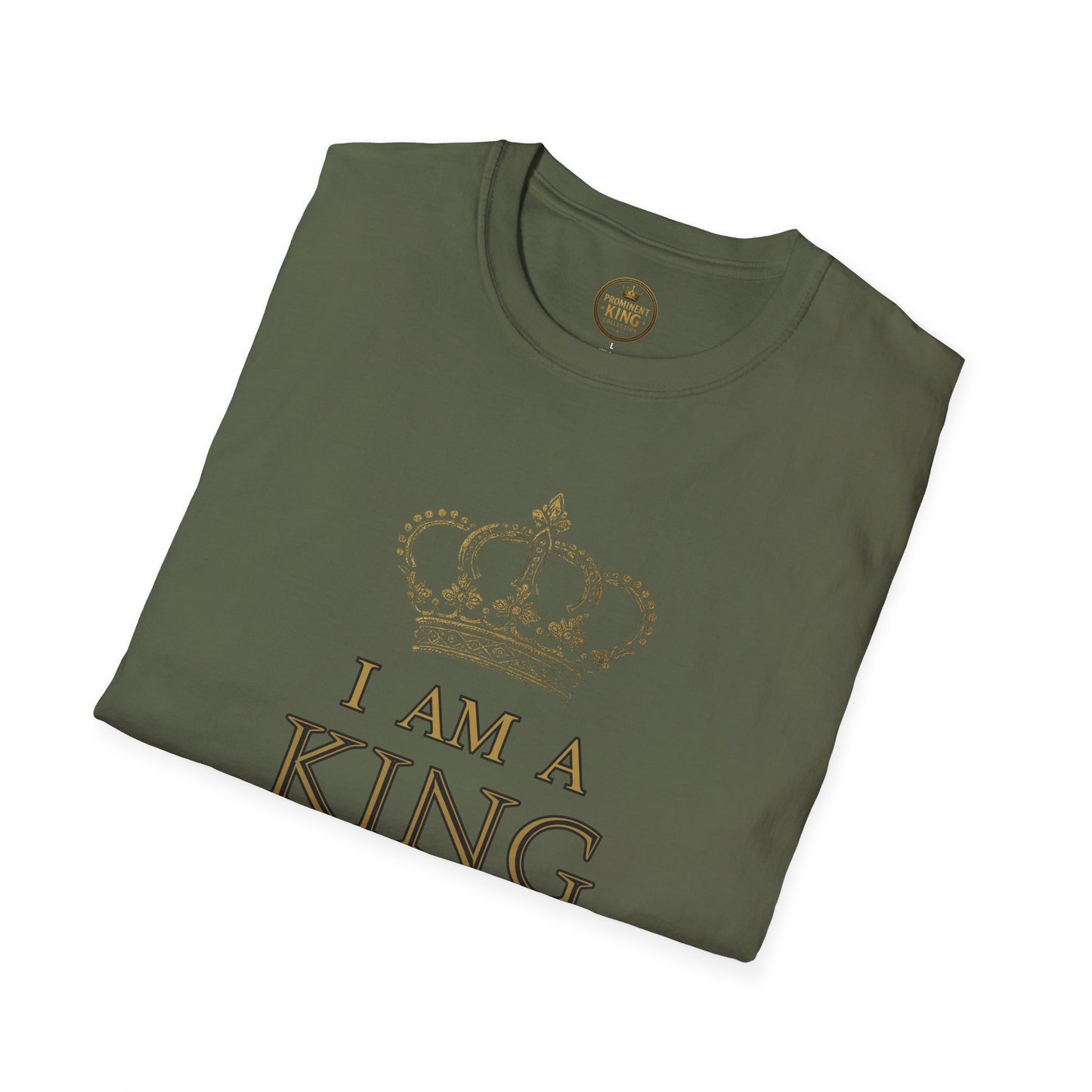 Prominent King - I am A King T-Shirt