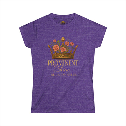 Prominent Shine - Women's Tee - Prominent Queen Collection