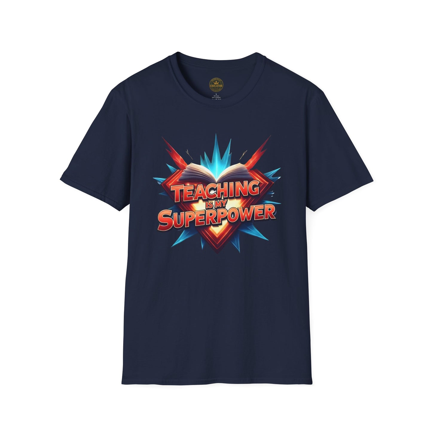 Teaching is my Superpower - Prominent Educator Men - Teacher Tribute Tee