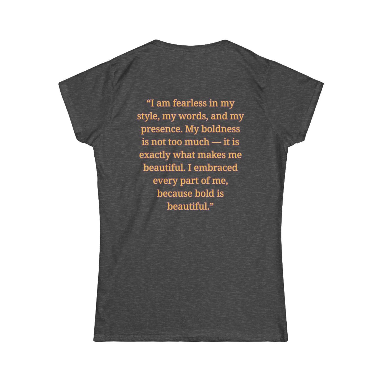 Princess Niyah - Bold is Beautiful Affirmation Shirt