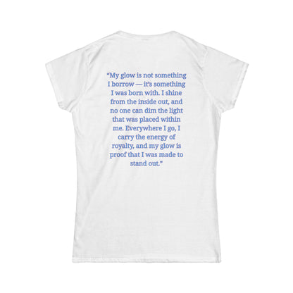 Princess Niyah - Glow Like Royalty Affirmation Shirt