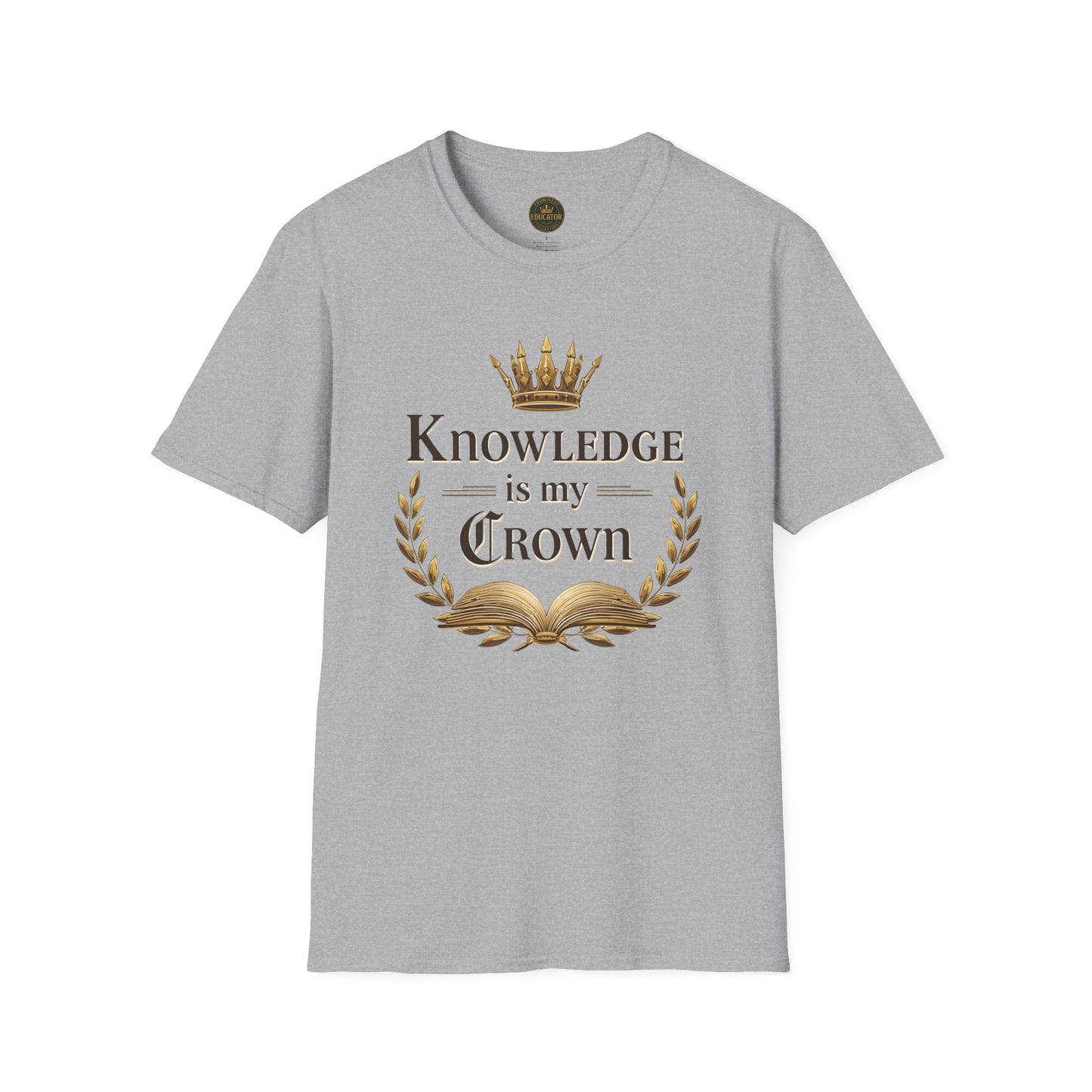 Prominent Educator Men - Knowledge is my Crown Men - Teacher Tribute Tee