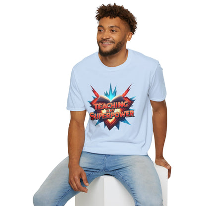 Teaching is my Superpower - Prominent Educator Men - Teacher Tribute Tee