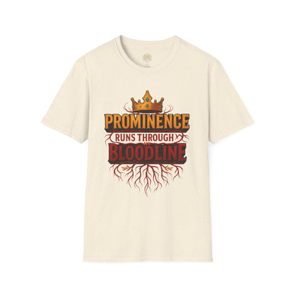Prominence runs through my Bloodline - Unisex Legacy Tee