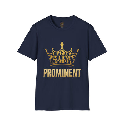 Prominent King - Legacy, Resilience, Leadership T-Shirt