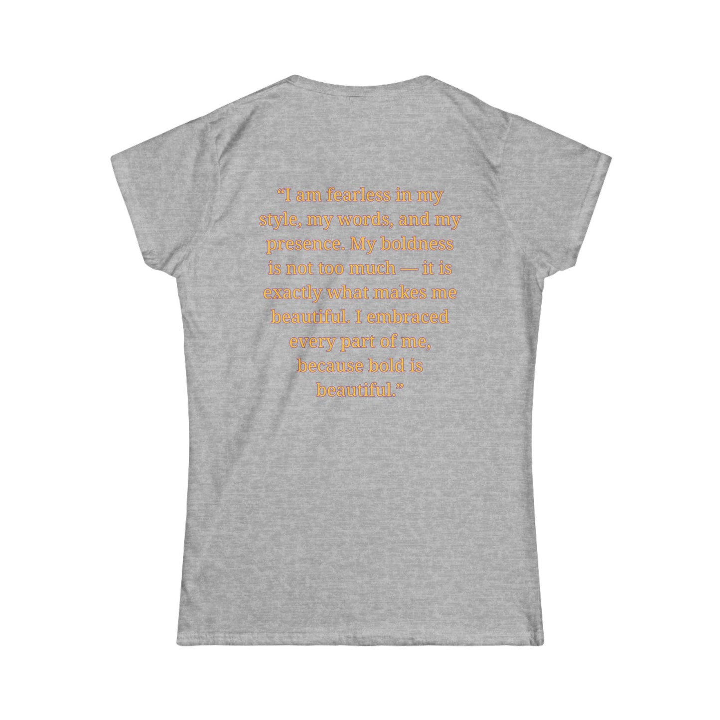 Princess Niyah - Bold is Beautiful Affirmation Shirt