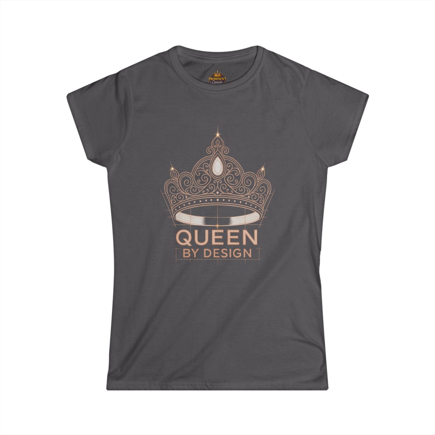 Queen by Design - Women's Tee - Prominent Queen Collection