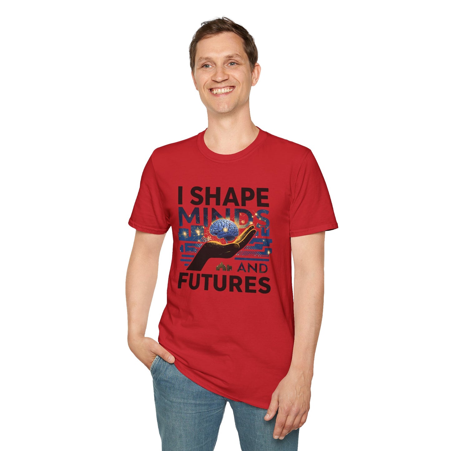Prominent Educator Men - I Shape Minds and Futures Men - Teacher Tribute Tee