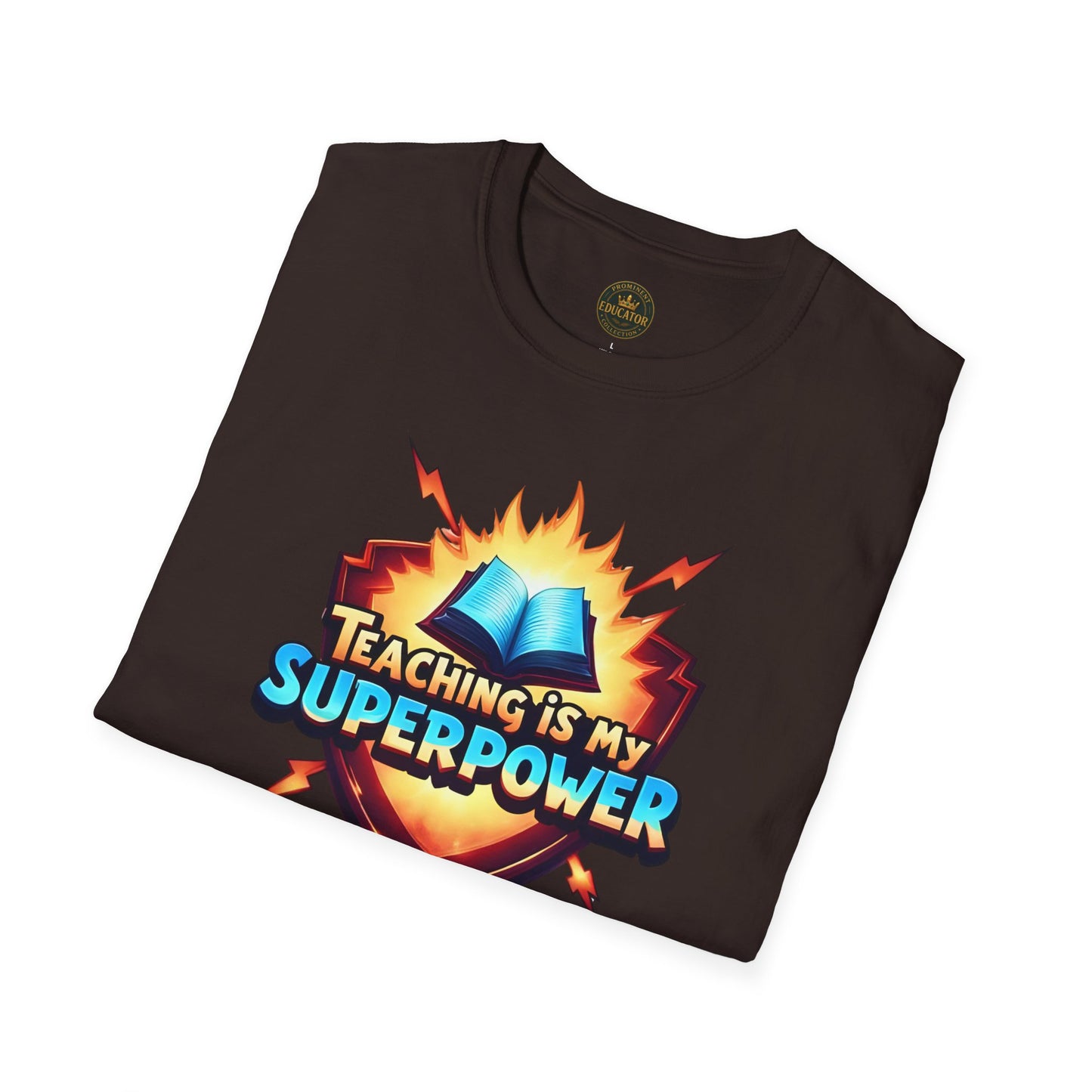 Prominent Educator Men - Teaching is my Superpower Men - Teacher Tribute Tee