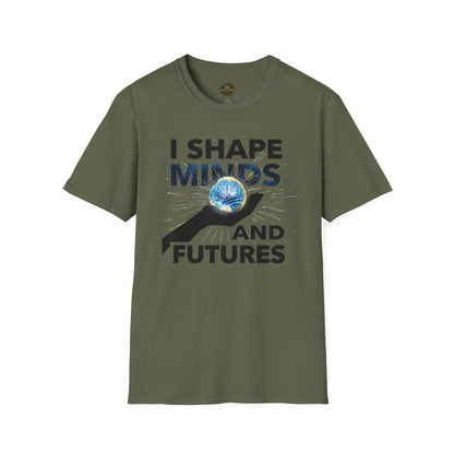 Prominent Educator Men - I Shape Minds and Futures Men - Teacher Tribute Tee