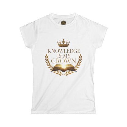 Prominent Educator Women - Knowledge is my Crown - Teacher Tribute Tee