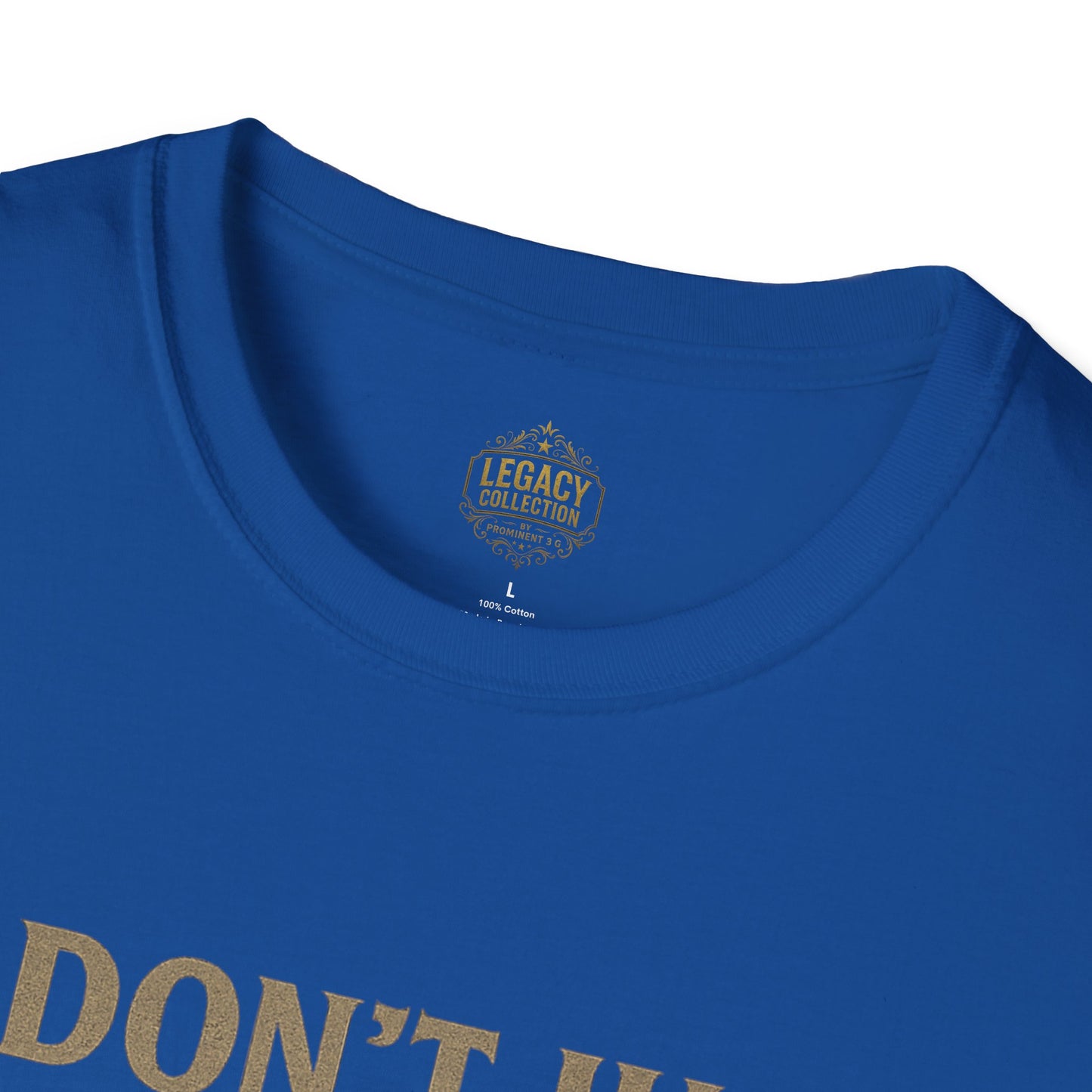 I  Don’t just Live I Leave a Legacy - Unisex Legacy Tee