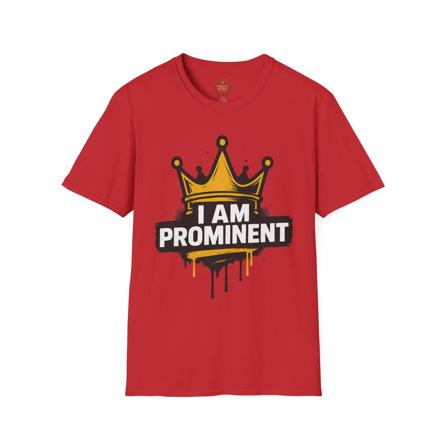Prominent King - I Am Prominent T-Shirt