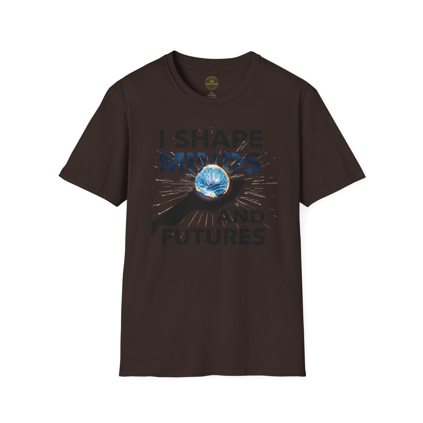 Prominent Educator Men - I Shape Minds and Futures Men - Teacher Tribute Tee
