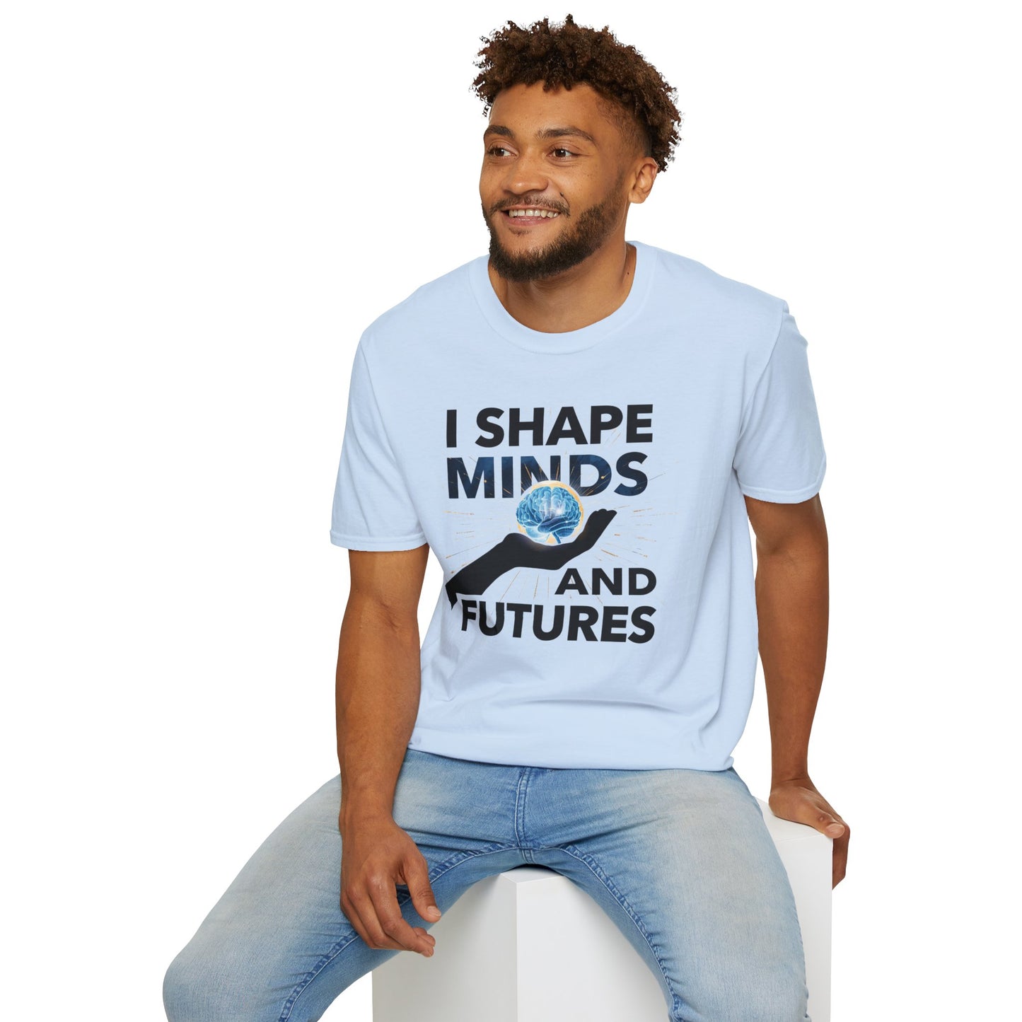 Prominent Educator Men - I Shape Minds and Futures Men - Teacher Tribute Tee