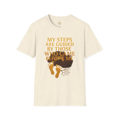 My Steps are Guided by Those who came Before Me - Unisex Legacy Tee