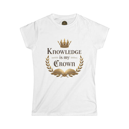 Prominent Educator Women - Knowledge is my Crown Women - Teacher Tribute Tee