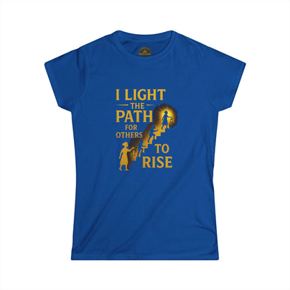 Prominent Educator Women - I Light the Path for Others to Rise Women - Teacher Tribute Tee