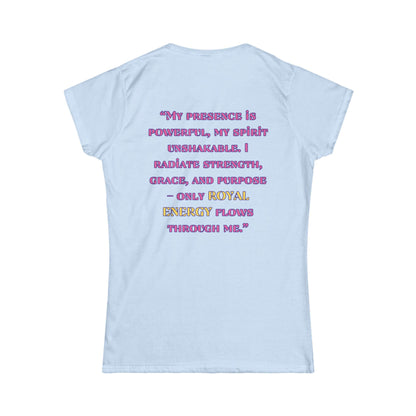 Princess Mayah - Royal Energy Only Affirmation Shirt
