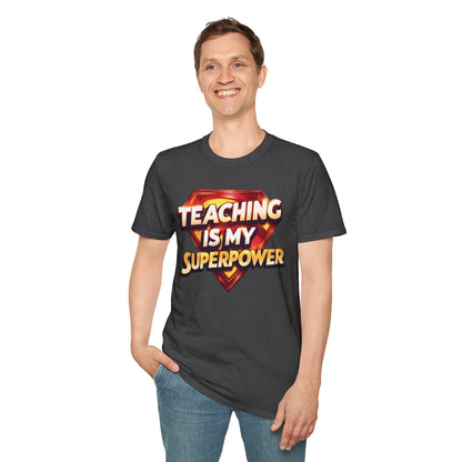 Prominent Educator Men Teaching is my Superpower - Teacher Tribute Tee