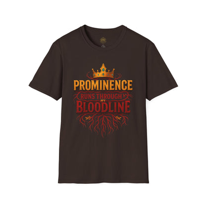 Prominence runs through my Bloodline - Unisex Legacy Tee