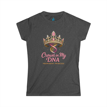 Princess Mayah - Crown In My DNA Affirmation Shirt