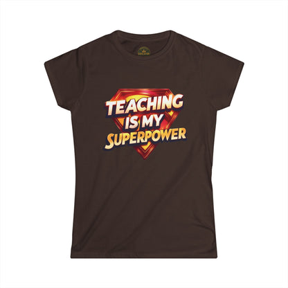 Teaching is my Superpower Prominent Educator Women - Teacher Tribute Tee